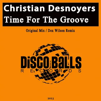 Time For The Groove by Christian Desnoyers