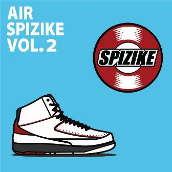 Air Spizike Vol. 2 by dj spizike