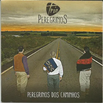 Peregrinos dos Caminhos by Trio Peregrinos