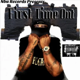 First Time Out by Fatboi Stern