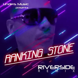 Riverside (Remix) by Ranking Stone