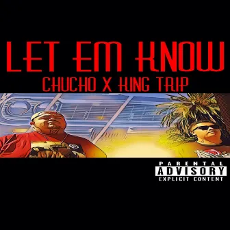 Let Em Know by Chu-Cho