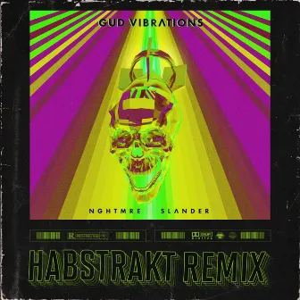 GUD VIBRATIONS (Habstrakt Remix) by Habstrakt