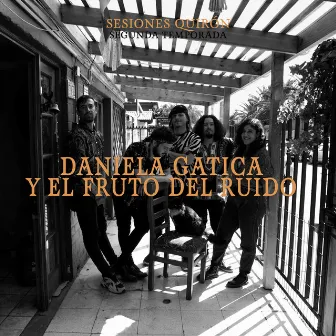 Sesiones Quirón: Daniela Gatica y El Fruto del Ruido (En Vivo) by Daniela Gatica y El Fruto del Ruido