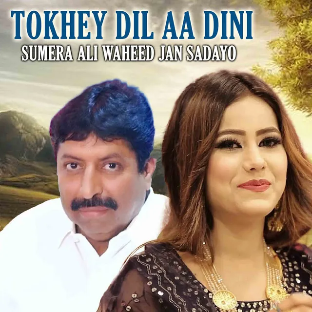 Tokhey Dil Aa Dini