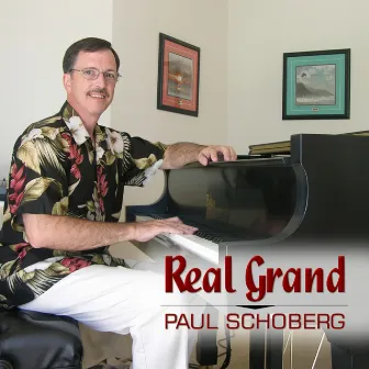 Real Grand by Paul Schoberg