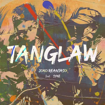 Tanglaw by Joko Reantaso