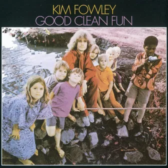 Good Clean Fun by Kim Fowley