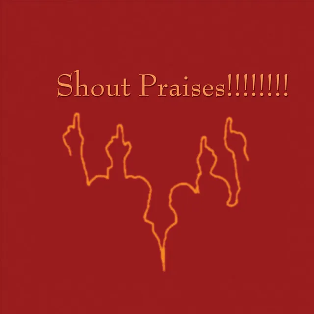 Shout Praises