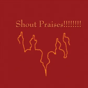 Shout Praises by Joseph