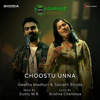 Choostu Unna (SKODA Deccan Beats) by Sainath Biruda