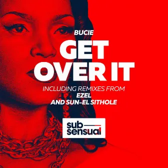 Get Over It by Bucie