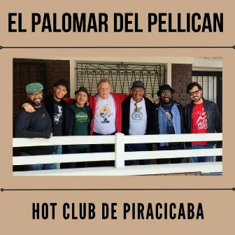 El Palomar Del Pellican by Hot Club de Piracicaba