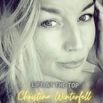 Life at the Top by Christina Winterfell