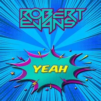 Yeah by Robert Evans