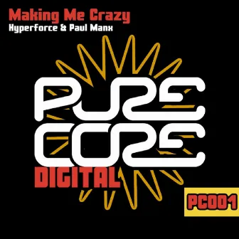 Making Me Crazy by Paul Manx