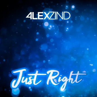 Just Right by Alex Zind