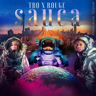 Sauca (feat. Rouge) by TBO