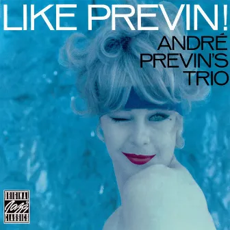 Like Previn! by André Previn Trio