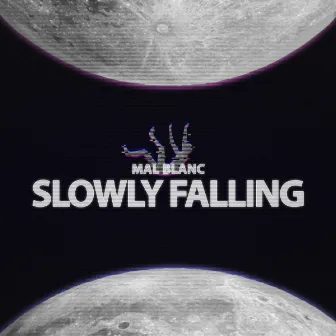 Slowly Falling by Mal Blanc