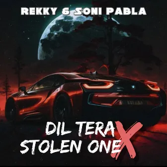 Dil Tera X Stolen One by Saj Cobra