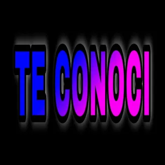 TE CONOCÍ by MC Dedyo