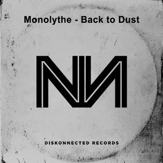 Back To Dust by Monolythe