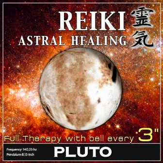 Reiki Astral Healing - Pluto Frequency (1h Full Binaural Healing Therapy With Bell Every 3 Minutes) by i-Reiki