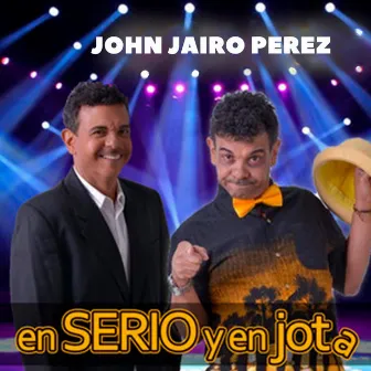 En Serio y en Jota by John Jairo Perez