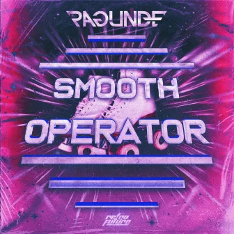 Smooth Operator by Ragunde