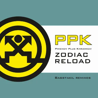 Zodiac Reload (Basstakil Remix) by PPK (Pimenov Plus Khramkov)