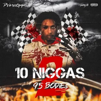 10Niggas95Bodies 2 by YoungPrinxe