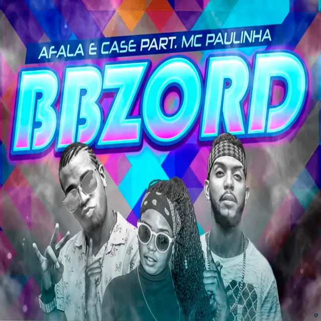 Bbzord (feat. MC Paulinha)