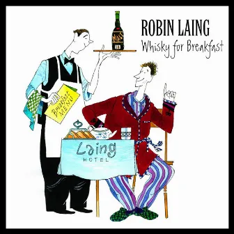 Whisky For Breakfast by Robin Laing