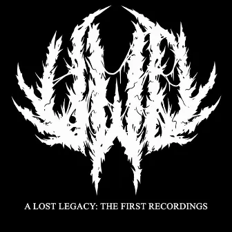 A Lost Legacy: The First Recordings (EP) by Until We Die