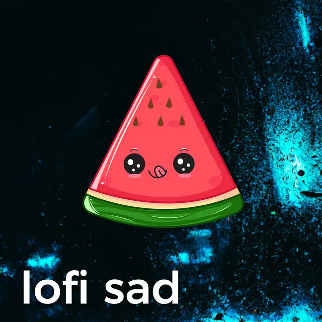 Lofi Sad