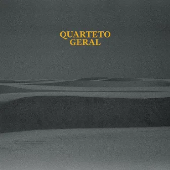 Quarteto Geral by Quarteto Geral