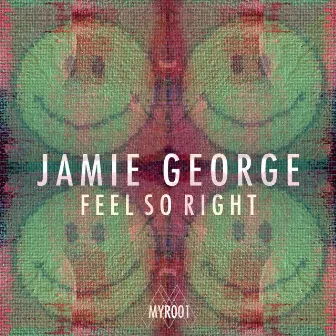 Feel So Right by Jamie George