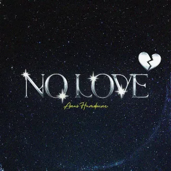 No Love by Anas Hamdoune