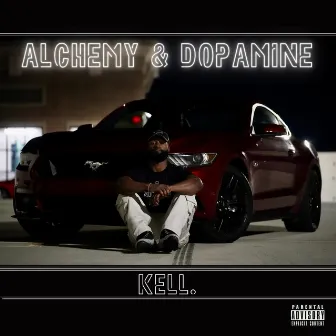 Alchemy & Dopamine by Kell.