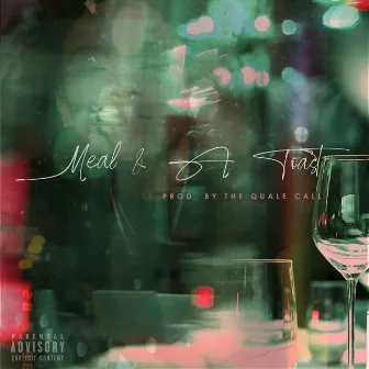 Meal & a Toast by Tesh