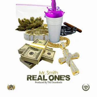 Real Ones by Mr.Smith