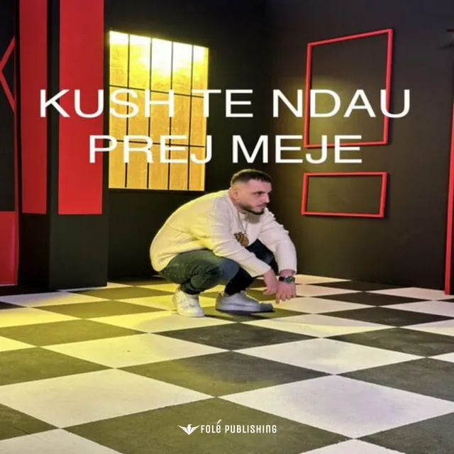 Kush Te Ndau Prej Meje