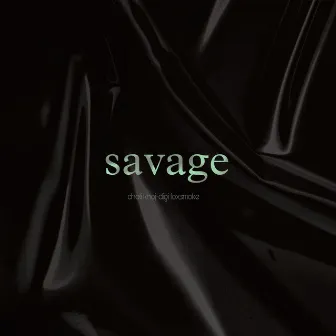 savage by Digi Fox