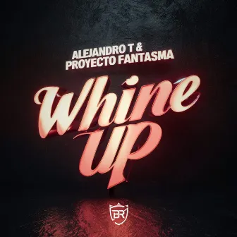 Whine Up by Proyecto Fantasma