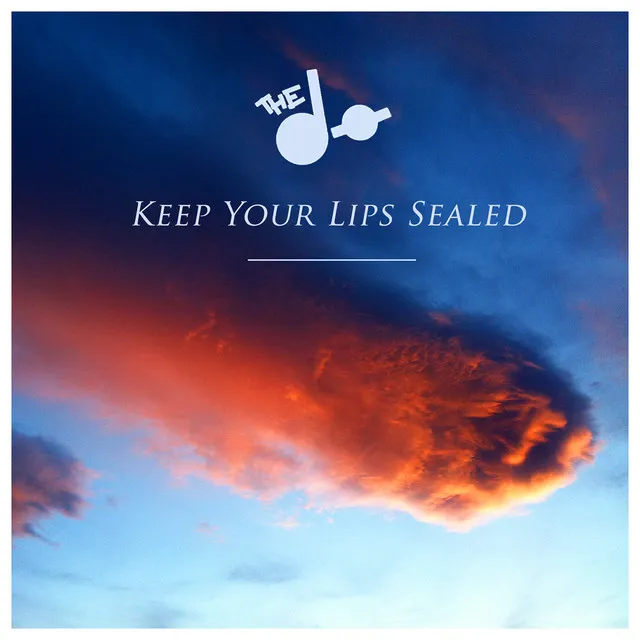 Keep Your Lips Sealed