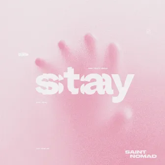 Stay by Saint Nomad