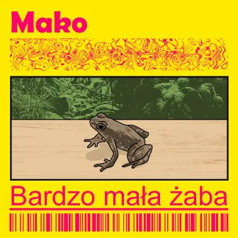 Bardzo Mała Żaba by Mako