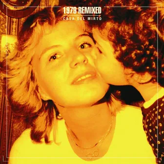 1979 Remixed by Casa del Mirto