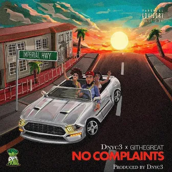 No Complaints (Remix) by Dnyc3